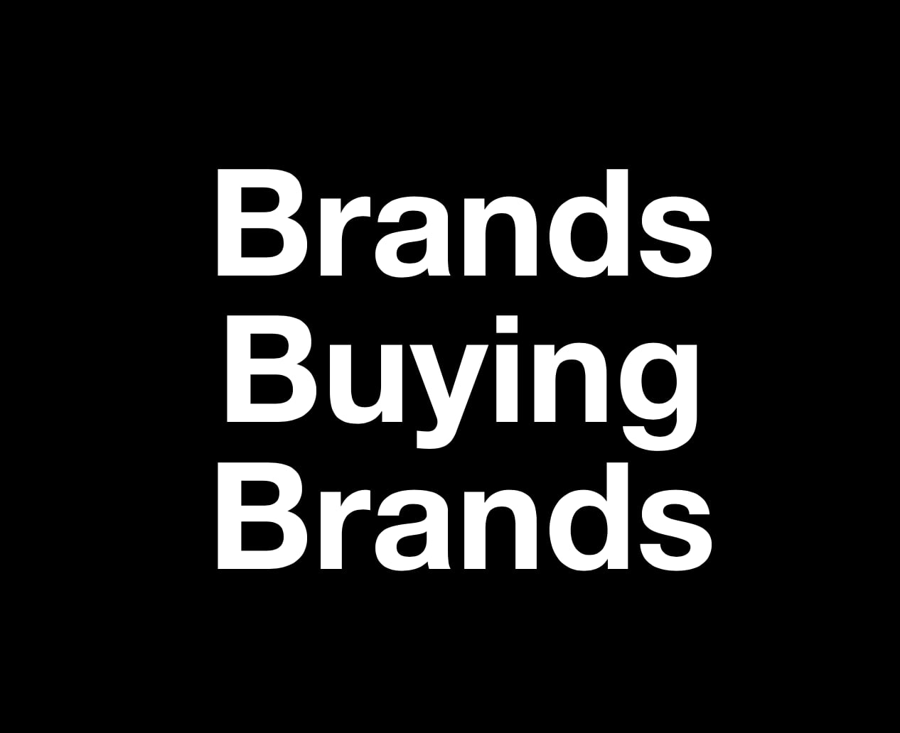 Episode 350 - Brands Buying Brands episode artwork